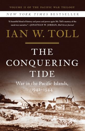 Stock image for The Conquering Tide: War in the Pacific Islands, 1942-1944 (Pacific War Trilogy) for sale by SecondSale
