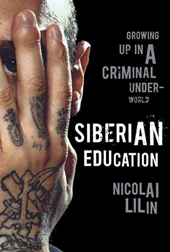 9780393080858: Siberian Education: Growing Up in a Criminal Underworld