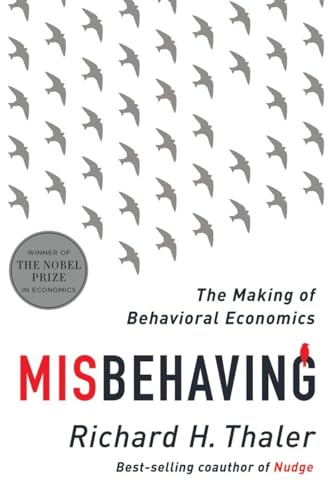 Beispielbild fr Misbehaving : The Story of Behavioral Economics zum Verkauf von Better World Books