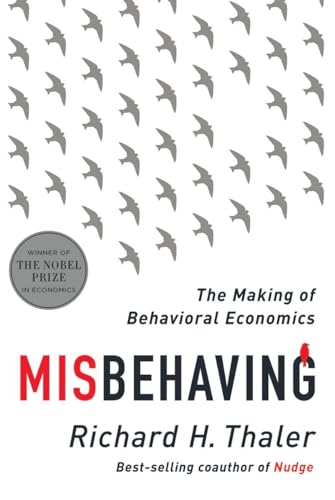 9780393080940: Misbehaving: The Making of Behavioral Economics