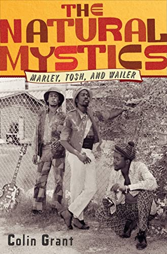 9780393081176: The Natural Mystics – Marley, Tosh, and Wailer
