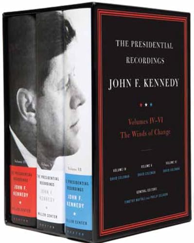 Imagen de archivo de The Presidential Recordings: John F. Kennedy Volumes IV-VI: The Winds of Change: October 29, 1962 - February 7, 1963 a la venta por ThriftBooks-Atlanta