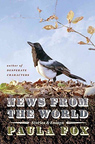 Beispielbild fr News from the World : Stories and Essays zum Verkauf von Better World Books
