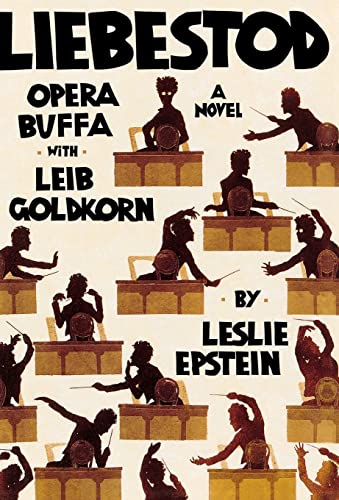Beispielbild fr Liebestod: Opera Buffa with Leib Goldkorn zum Verkauf von More Than Words
