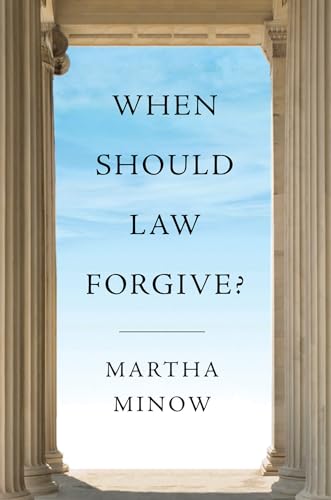 Imagen de archivo de When Should Law Forgive? a la venta por BooksRun