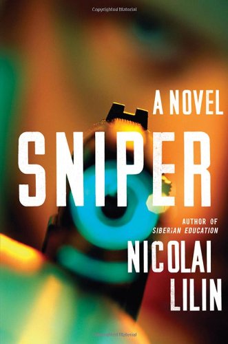 Beispielbild fr Sniper: A Novel zum Verkauf von Blue Vase Books