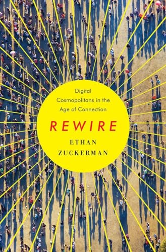 9780393082838: Rewire: Digital Cosmopolitans in the Age of Connection