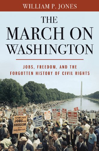 Stock image for The March on Washington: Jobs, Freedom, and the Forgotten History of Civil Rights for sale by More Than Words