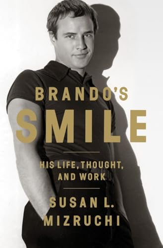 Beispielbild fr Brando's Smile : His Life, Thought, and Work zum Verkauf von Better World Books