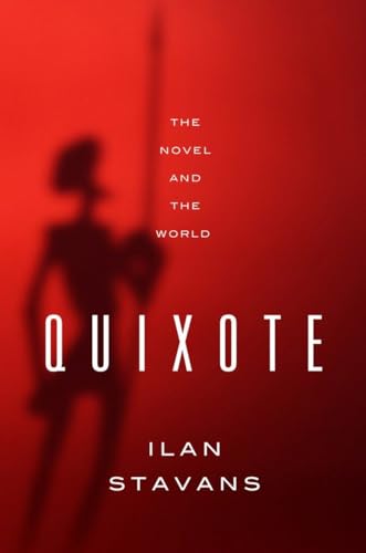 9780393083026: Quixote: The Novel and the World