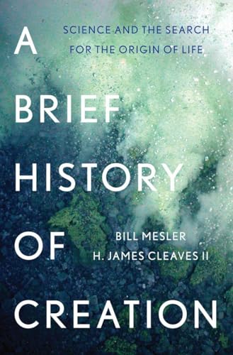 Beispielbild fr A Brief History of Creation: Science and the Search for the Origin of Life zum Verkauf von ThriftBooks-Atlanta