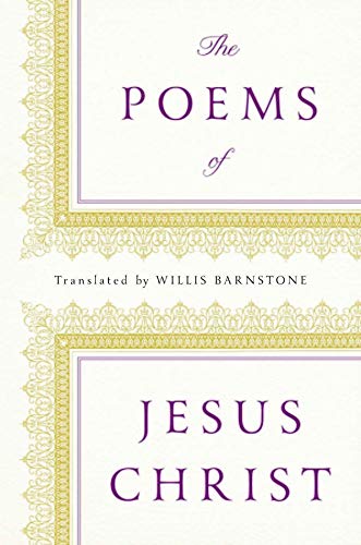 Stock image for The Poems of Jesus Christ for sale by Better World Books