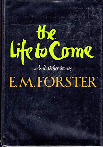 9780393083811: The Life to Come, and Other Short Stories.