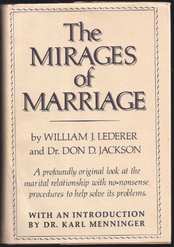 Stock image for Mirages of Marriage: A Profoundly Original Look at the Marital Relationship with No-Nonsense. for sale by 2Vbooks