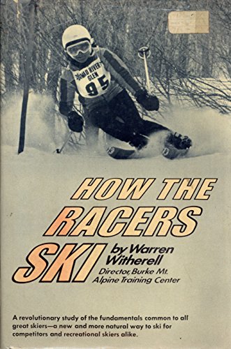 Stock image for How the Racers Ski for sale by SecondSale