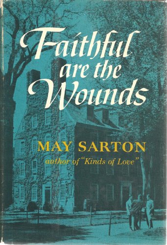 Imagen de archivo de Sarton Faithful are the Wounds a la venta por Lowry's Books