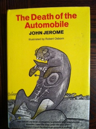 The Death of the Automobile: The Fatal Effect of the Golden Era, 1955-1970