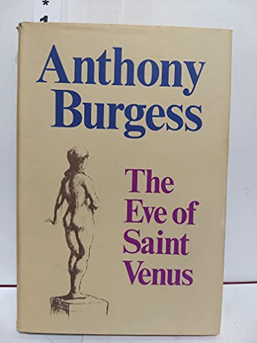 9780393086027: The eve of Saint Venus [by] Anthony Burgess. Illustrated by Edward Pagram