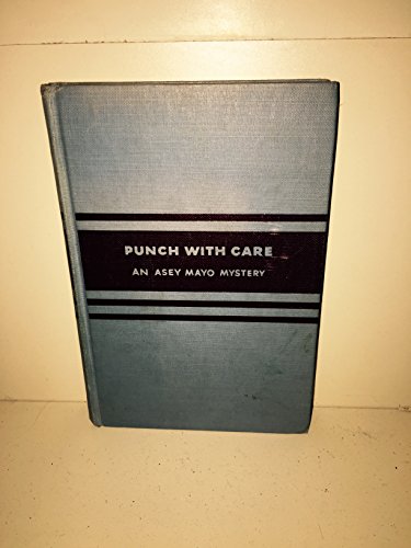 Stock image for Punch with Care: An Asey Mayo Mystery for sale by Friends of  Pima County Public Library