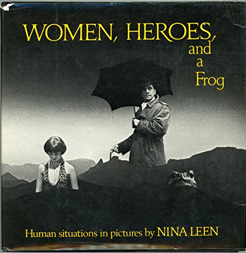 9780393086133: Title: Women heroes and a frog Photos by the author