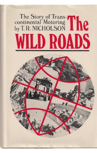 Beispielbild fr The wild roads;: The story of transcontinental motoring zum Verkauf von Books From California