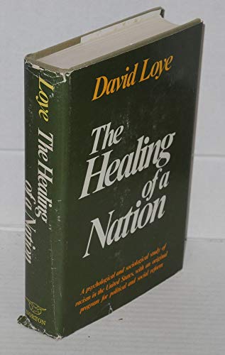 The healing of a nation (9780393086287) by Loye, David