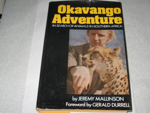 Stock image for Okavango adventure; in search of animals in southern Africa for sale by HPB Inc.