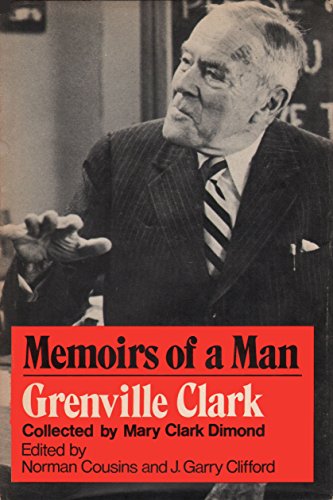 Stock image for Memoirs of a Man : Grenville Clark for sale by Better World Books