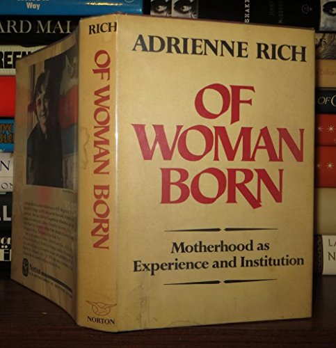 9780393087505: Of Woman Born : Motherhood As Experience and Institution