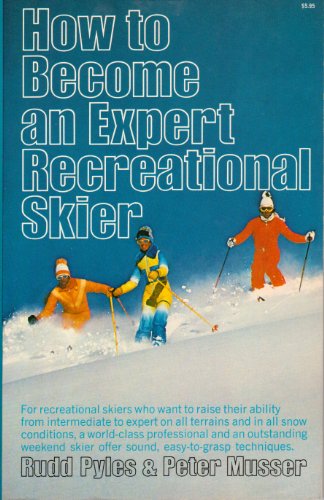 9780393087635: How to Become an Expert Recreational Skier