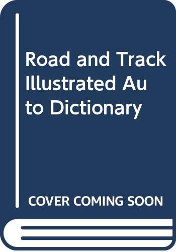 Beispielbild fr The Road & Track Illustrated Auto Dictionary zum Verkauf von Armchair Motorist