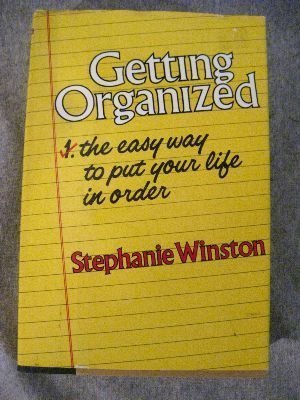 Beispielbild fr Getting Organized : The Easy Way to Put Your Life in Order zum Verkauf von Better World Books