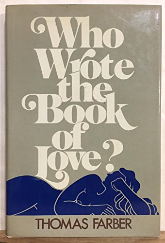 Who wrote the book of love? (9780393087994) by Farber, Thomas