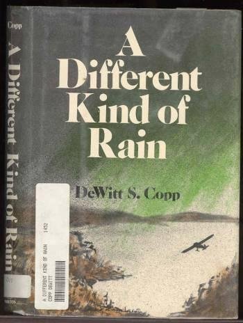 Stock image for A Different Kind of Rain for sale by UHR Books