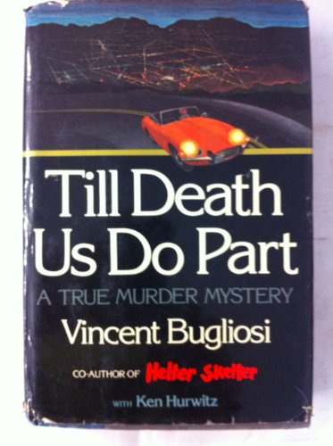 Beispielbild fr Till Death Us Do Part : A True Murder Mystery zum Verkauf von Better World Books