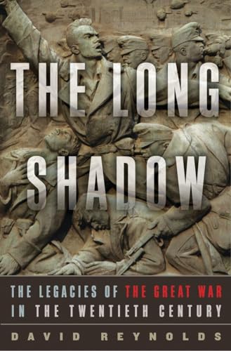 9780393088632: The Long Shadow: The Legacies of the Great War in the Twentieth Century