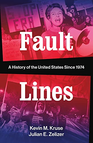 Stock image for Fault Lines: A History of the United States Since 1974 for sale by ThriftBooks-Dallas