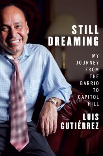Beispielbild fr Still Dreaming : My Journey from the Barrio to Capitol Hill zum Verkauf von Better World Books