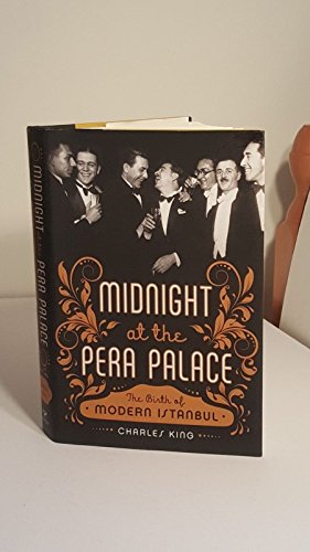 9780393089141: Midnight at the Pera Palace: The Birth of Modern Istanbul