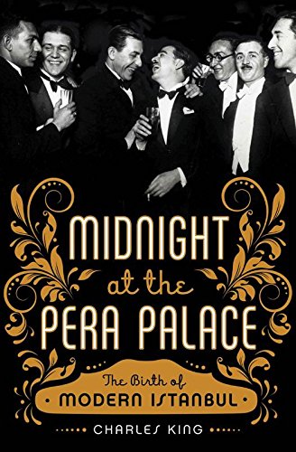 9780393089141: Midnight at the Pera Palace - The Birth of Modern Istanbul