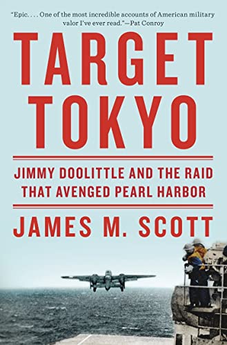 Stock image for Target Tokyo: Jimmy Doolittle and the Raid That Avenged Pearl Harbor for sale by Ergodebooks
