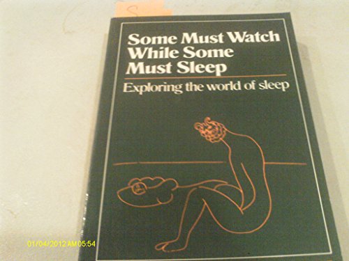 Some Must Watch While Some Must Sleep (9780393090017) by Dement, William C.