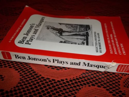 Beispielbild fr Ben Jonson's Plays and Masques: Texts of the Plays and Masques, Jonson on His Work, Contemporary Readers on Jonson, Criticism zum Verkauf von Wonder Book