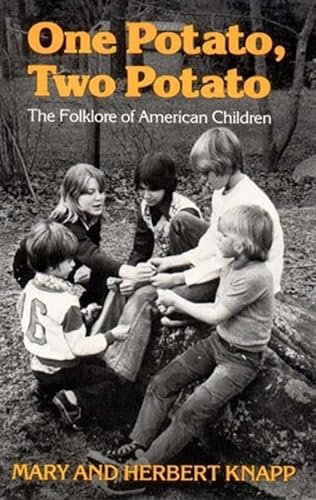 Beispielbild fr One Potato, Two Potato: The Folklore of American Children zum Verkauf von Wonder Book