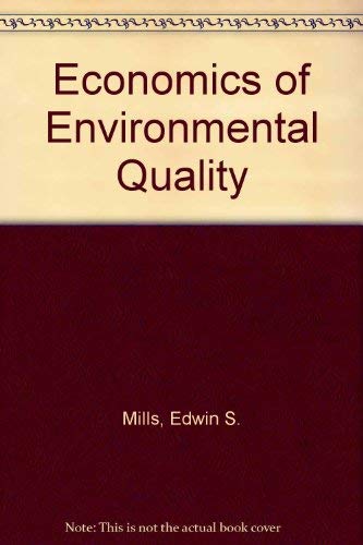 Beispielbild fr The Economics of Environmental Quality zum Verkauf von ThriftBooks-Atlanta