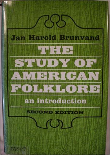 Beispielbild fr The Study of American Folklore: An Introduction zum Verkauf von Wonder Book