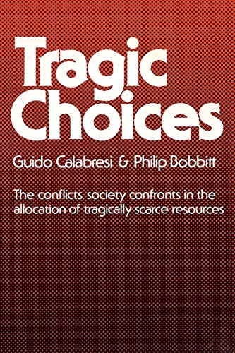 Imagen de archivo de Tragic Choices (Fels Lectures on Public Policy Analysis) a la venta por Wonder Book