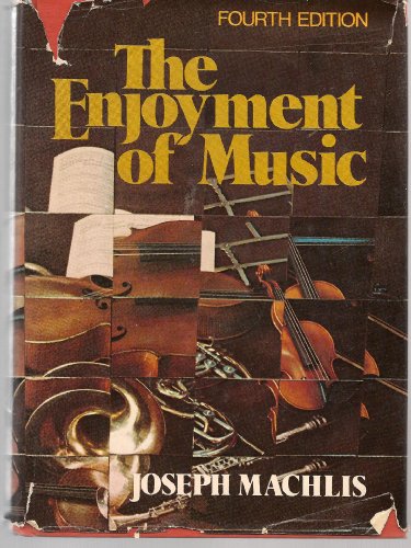 Imagen de archivo de The enjoyment of Music . An Introduction to Perceptive Listening a la venta por PEND BOOKS