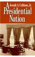 A Presidential Nation (9780393091359) by Califano Jr. Jr., Mr Joseph A