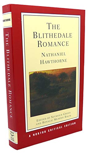 Stock image for The Blithedale Romance: An Authoritative Text, Backgrounds and Sources, Criticism for sale by Bookmarc's